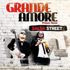 Salsa street: “Grande Amore – Primer Amor”