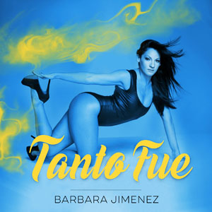 Barbara Jimenez: “Tanto Fue”