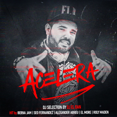 Dj El Dan: “Acelera”