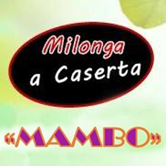 Milonga a Caserta al Mambo club, venerdì 21 Aprile