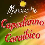 Veglionissimo di Capodanno caraibico e non solo al Manouche di Caserta