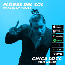 Flores del Sol: “Chica loca salsa Remix”