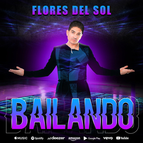 Flores del Sol: “Bailando”