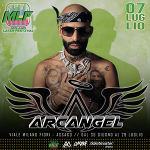 7 luglio: Arcangel al Milano Latin Festival